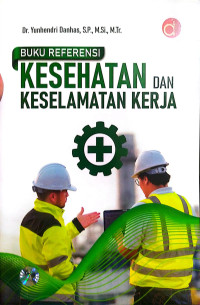 Image of Buku Referensi Kesehatan dan Keselamatan Kerja