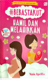 Image of BEBASTAKUT HAMIL DAN MELAHIRKAN