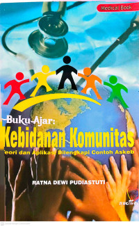 Image of Kebidanan Komunitas : Teori dan Aplikasi dilengkapi Contoh Askeb