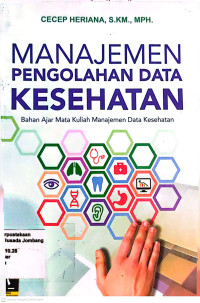 Image of MANAJEMEN PENGOLAHAN DATA KESEHATAN