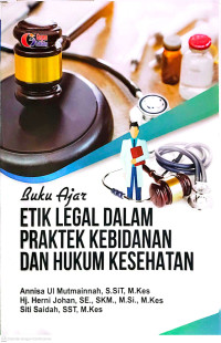 Image of Etik Legal dalam Praktek Kebidanan dan Hukum Kesehatan