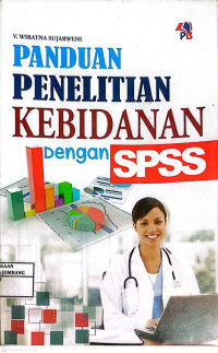 Image of Panduan Penelitian Kebidanan Dengan SPSS
