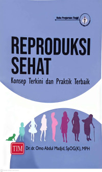 Image of Reproduksi Sehat Konsep Terkini dan Praktik Terbaik