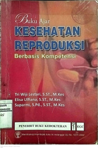 Image of Buku Ajar Kesehatan Reproduksi Berbasis Kompetensi