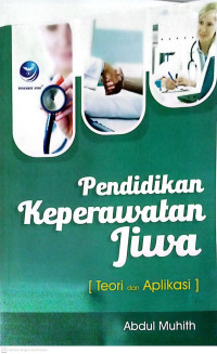 Image of Pendidikan Keperawatan Jiwa : Teori dan Aplikasi