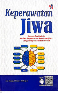 Image of Keperawatan Jiwa Konsep dan Praktik Asuhan Keperawatan Kesehatan Jiwa: Gangguan Jiwa dan Psikososial