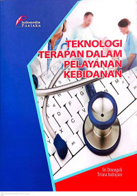 Image of TEKNOLOGI TERAPAN DALAM PELAYANAN KEBIDANAN