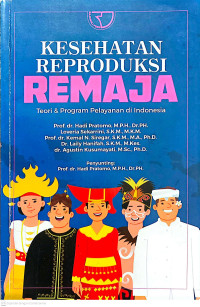 Image of KESEHATAN REPRODUKSI REMAJA Teori & Program Pelayanan di Indonesia