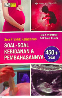 Image of Seri Praktik Kebidanan SOAL-SOAL KEBIDANAN & PEMBAHASANNYA