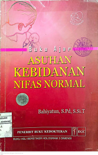Image of Buku Ajar ASUHAN KEBIDANAN NIFAS NORMAL