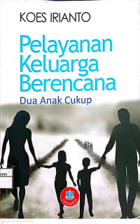 Image of Pelayanan Keluarga Berencana Dua Anak Cukup