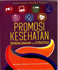 Image of Promosi Kesehatan : Perencanaan dan Strategi